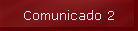 Comunicado 2